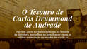 O tesouro de Carlos Drummond de Andrade (Arte/R7)